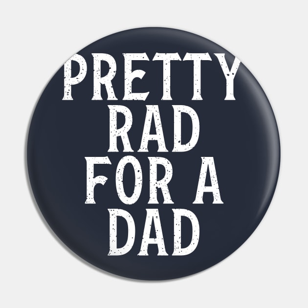 Pretty Rad for a Dad Pin by Perpetual Brunch