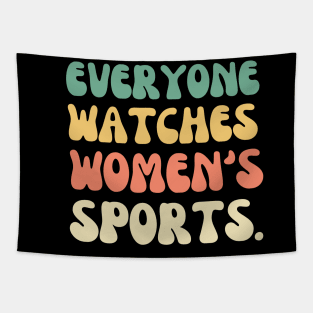 (V17) EVERYONE WATCHES WOMEN'S SPORTS Tapestry