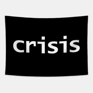 Crisis Typography Minimal White Text Tapestry