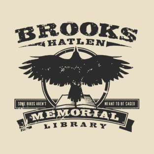 brooks hatlen T-Shirt