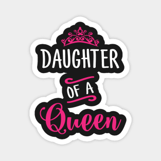 Daughter of a Queen Magnet