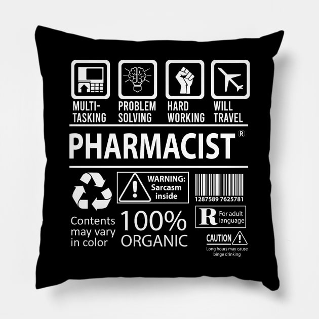 Pharmacist T Shirt - MultiTasking Certified Job Gift Item Tee Pillow by Aquastal