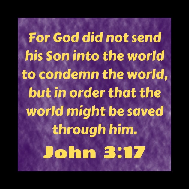 Bible Verse John 3:17 by Prayingwarrior