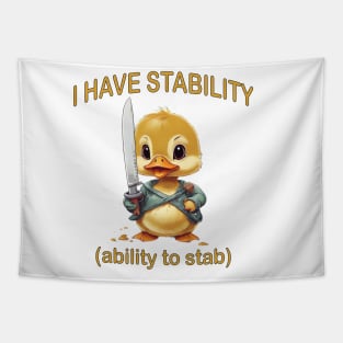 i have stability (ability to stab) Tapestry