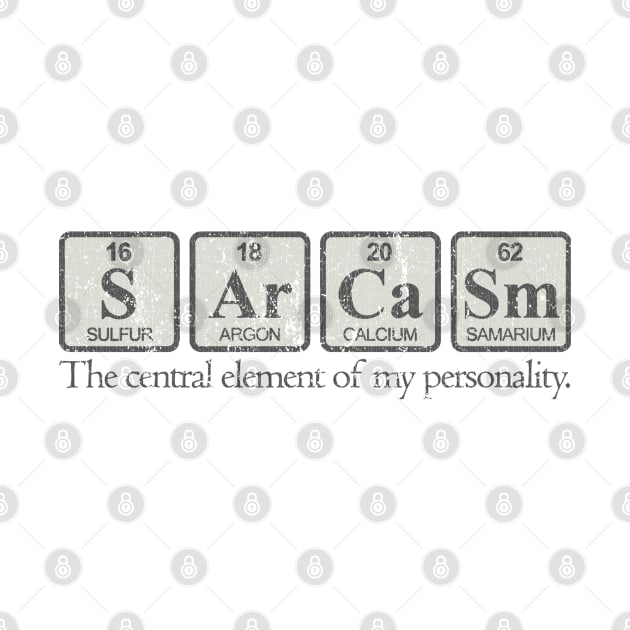 Sarcasm - The Central Element of My Personality by Jazz In The Gardens