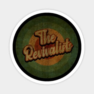 Circle Retro Vintage The Revivalists Magnet