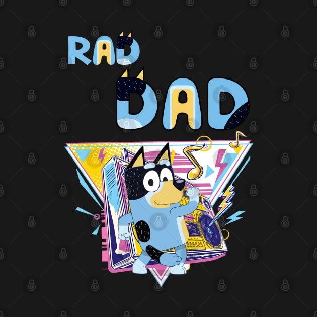 Bluey DAD - RAD DAD by hanina