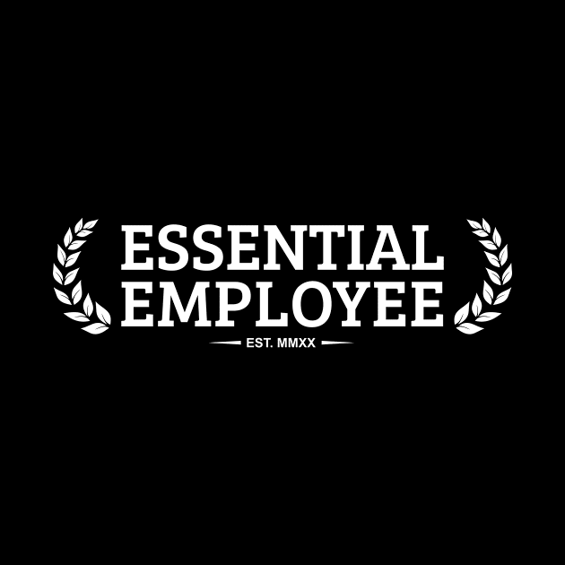 Essential Employee by Kingerv Studio