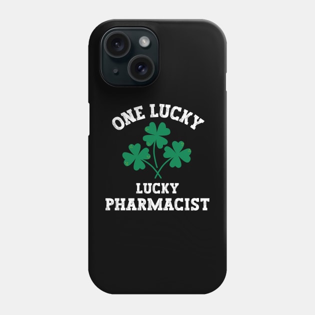 One lucky pharmacist Phone Case by Nice Surprise