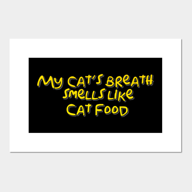 My Cat S Breath Smells Like Cat Food My Cats Breath Smells Like