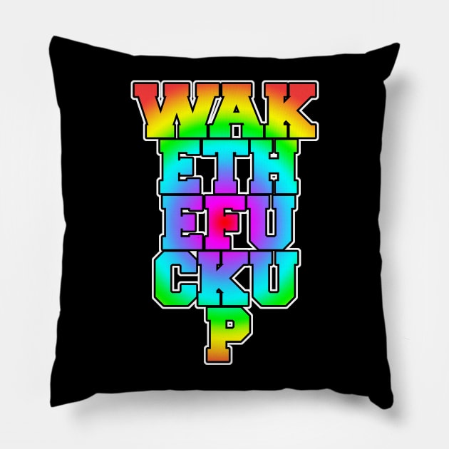 Wake the F*** Up Pillow by kruk