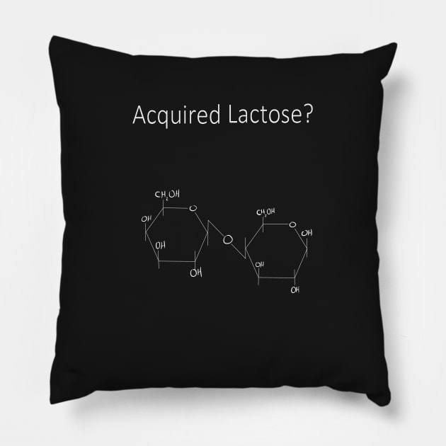 Acquired Lactose? Lactose Molecule Pillow by Blacklightco