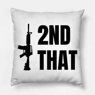 I 2nd That / Second Amendment / Guns / USA Pillow