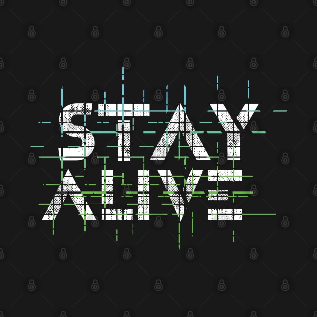 Stay Alive by TambuStore