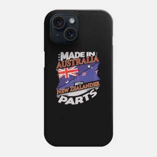 Made In Australia With New Zealander Parts - Gift for New Zealander From New Zealand Phone Case