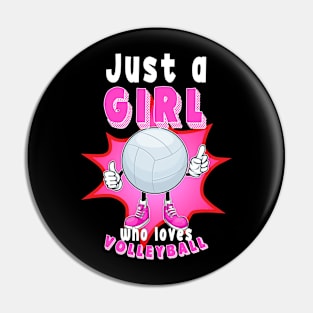 Just A Girl Who Loves Volleyball Pin