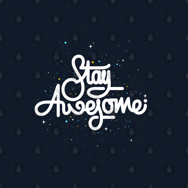 Stay Awesome by angoes25