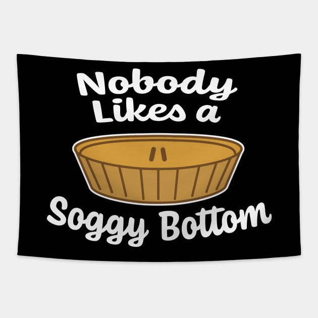 Nobody likes a Soggy Bottom Tapestry by youokpun