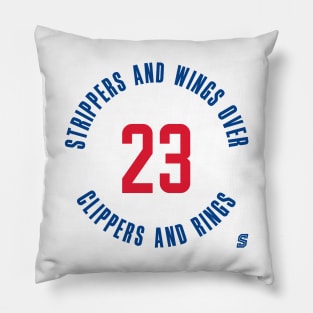 Strippers and Wings Over Clippers and Rings Pillow