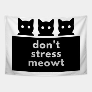 don't stress meowt Tapestry