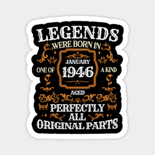 Legends Were Born In January 1946 Birthday Magnet