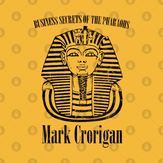 Business Secrets Of The Pharaohs - Mark Crorigan by DankFutura