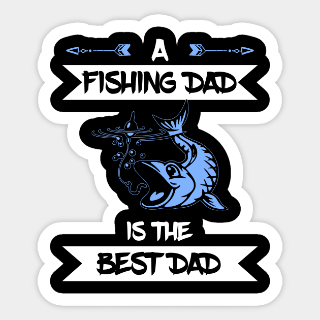 Fishing Dad Best Dad - Fishing Dad Gifts - Sticker