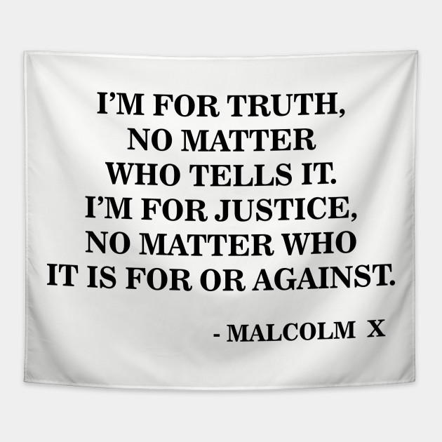 I Am for Truth and Justice | Malcolm X | Black Power