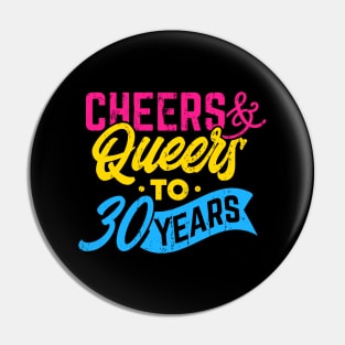 Queers and cheers to 30 years Pin