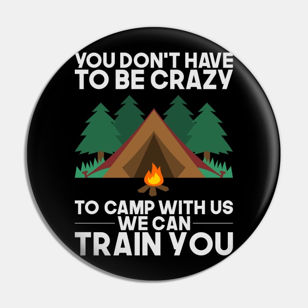 Funny Camping Tshirts I relaxed glamping gift Pin by biNutz