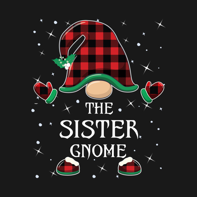 Discover The Sister Gnome Matching Family Christmas Pajama - The Sister Gnome - T-Shirt