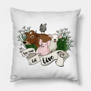 Live and Let Live Pillow