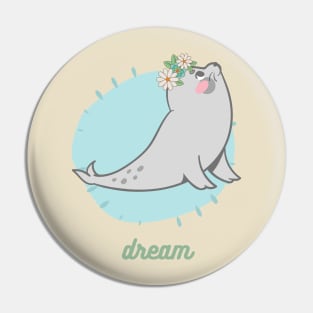 Dream - Cute Seal with Flower Crown Pin