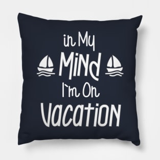 On Vacation White Text Pillow