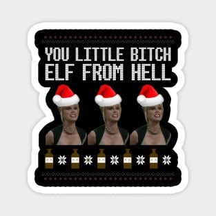 AbFab Ugly Christmas Sweater Design—You Little Bitch Elf From Hell Magnet
