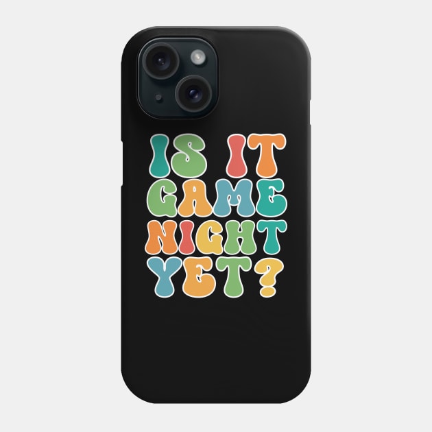 Game Night Phone Case by RefinedApparelLTD