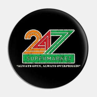 24/7 Supermarket 1984 Pin