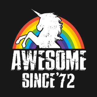 Unicorn Awesome Since 72 Rainbow Love Horse Cute Awesome T-Shirt