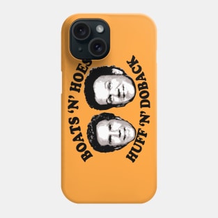 Huff N Doback Phone Case