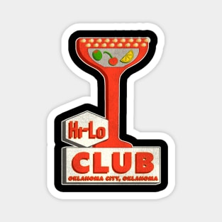 Retro Defunct Hi-Lo Club Oklahoma Bar Sign Magnet