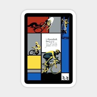 Motivational Inspiring retro Cycling poster Magnet