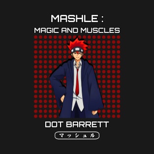 Dot Barrett - Mashle T-Shirt