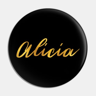 Alicia Name Hand Lettering in Faux Gold Letters Pin