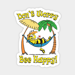 Don't Worry, Bee Happy! Magnet