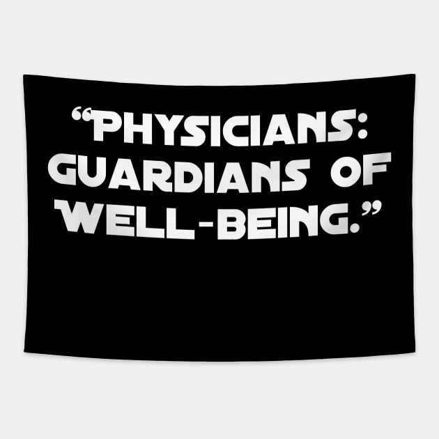 Physicians: Guardians of Well-being." Tapestry by Spaceboyishere