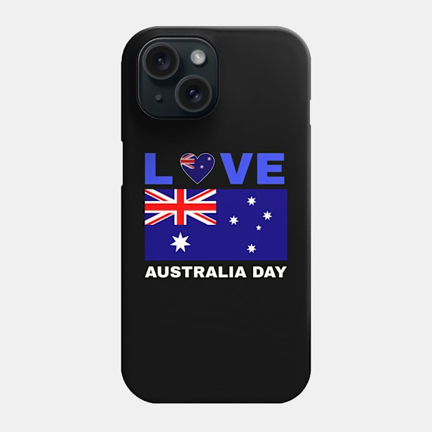 love Australia day Phone Case by ZIID ETERNITY