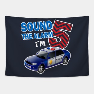 Sound the alarm I'm 5..5th birthday gift Tapestry