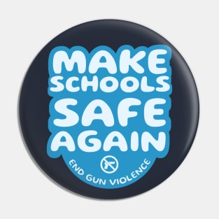 Make Schools Safe Again Pin