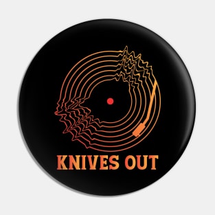 KNIVES OUT (RADIOHEAD) Pin