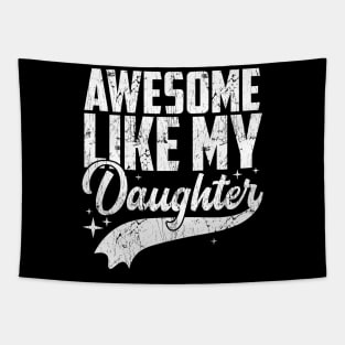 Awesome Like My Daughter Retro Men Dad Funny Fathers Tapestry